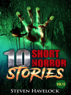 cover image of 10 Short Horror Stories, Volume 13